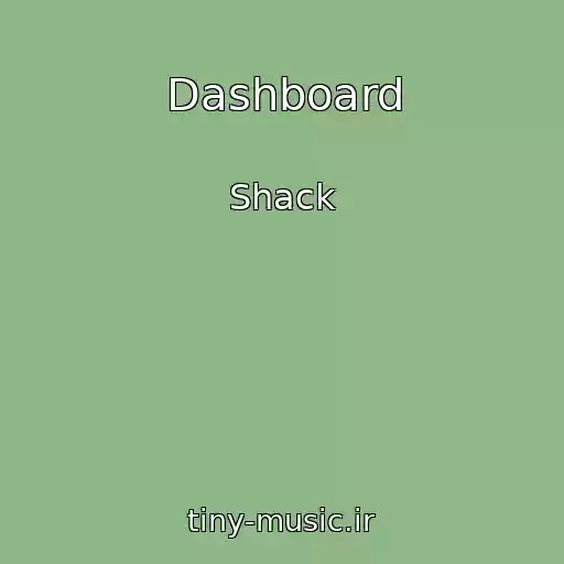 کاور آهنگ Dashboard از Shack