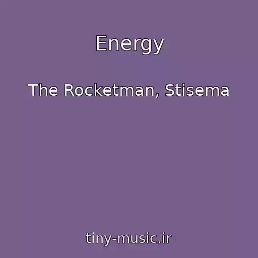 کاور آهنگ Energy از The Rocketman, Stisema