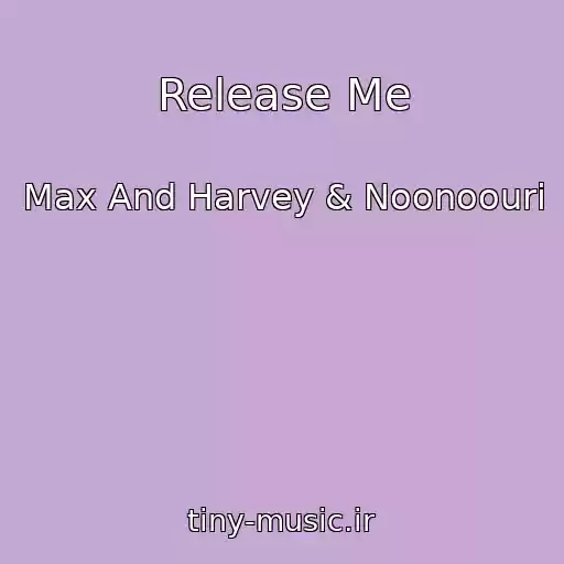 کاور آهنگ Release Me از Max And Harvey & Noonoouri