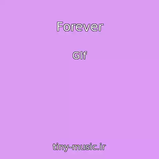 کاور آهنگ Forever از Glf