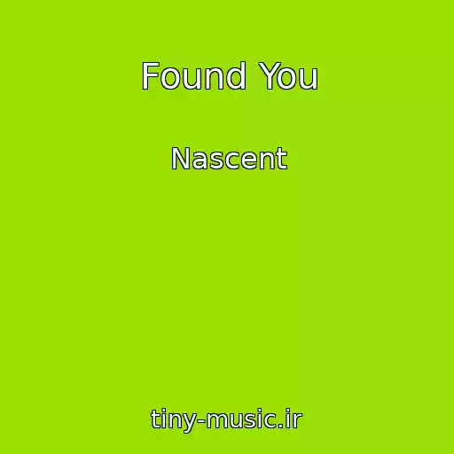 کاور آهنگ Found You از Nascent