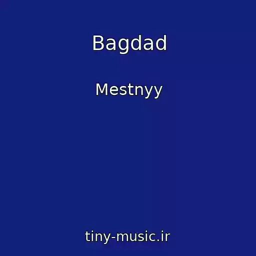 کاور آهنگ Bagdad از Mestnyy