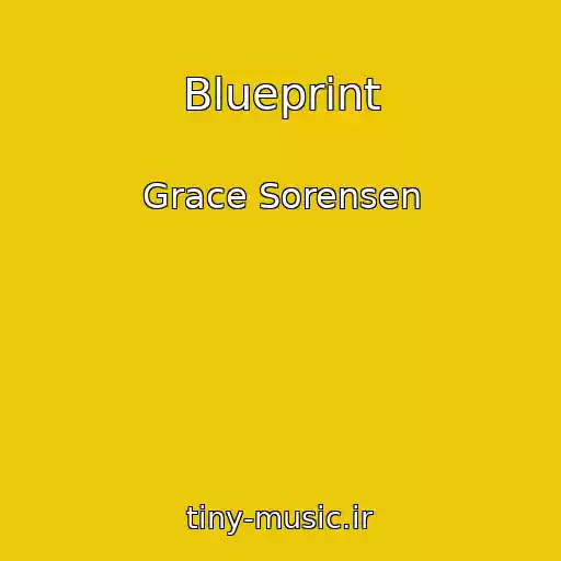 کاور آهنگ Blueprint از Grace Sorensen