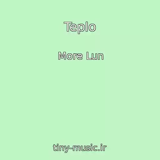 کاور آهنگ Teplo از More Lun