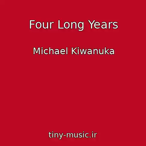 کاور آهنگ Four Long Years از Michael Kiwanuka