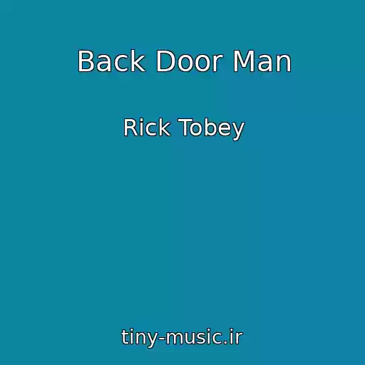 کاور آهنگ Back Door Man از Rick Tobey