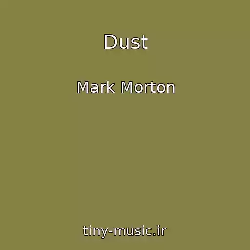 کاور آهنگ Dust از Mark Morton