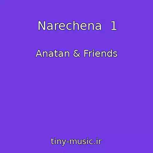 کاور آهنگ Narechena  1 از Anatan & Friends