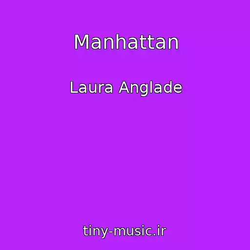 کاور آهنگ Manhattan از Laura Anglade