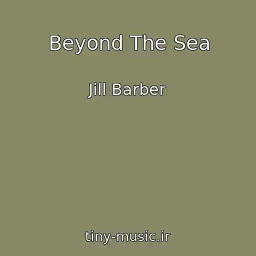 کاور آهنگ Beyond The Sea از Jill Barber