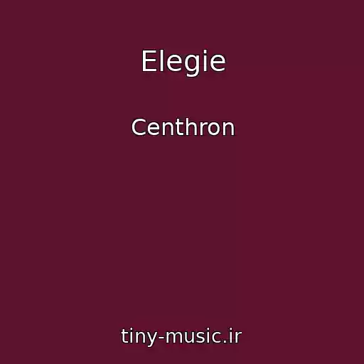 کاور آهنگ Elegie از Centhron