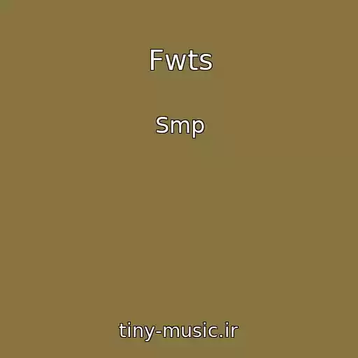کاور آهنگ Fwts از Smp