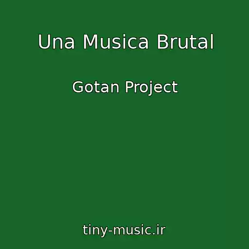 کاور آهنگ Una Musica Brutal از Gotan Project