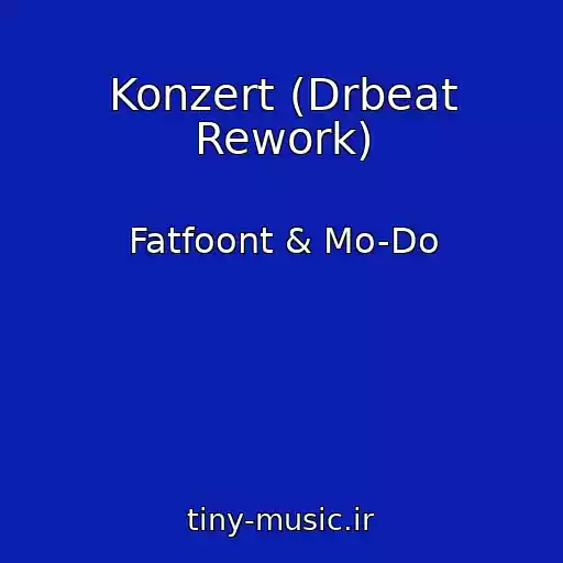 کاور آهنگ Konzert (Drbeat Rework) از Fatfoont & Mo-Do