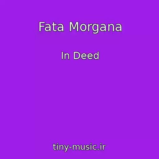 کاور آهنگ Fata Morgana از In Deed