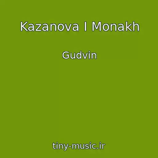 کاور آهنگ Kazanova I Monakh از Gudvin