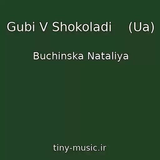 کاور آهنگ Gubi V Shokoladі    (Ua) از Buchinska Natalіya