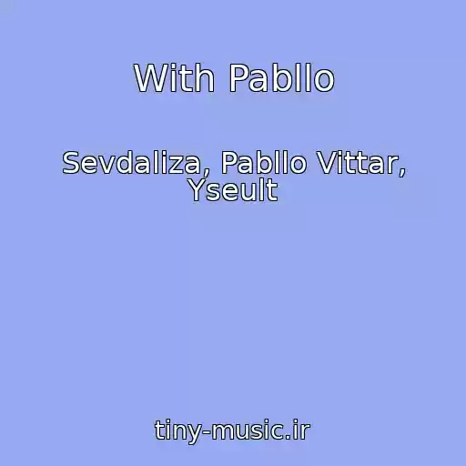 کاور آهنگ With Pabllo از Sevdaliza, Pabllo Vittar, Yseult