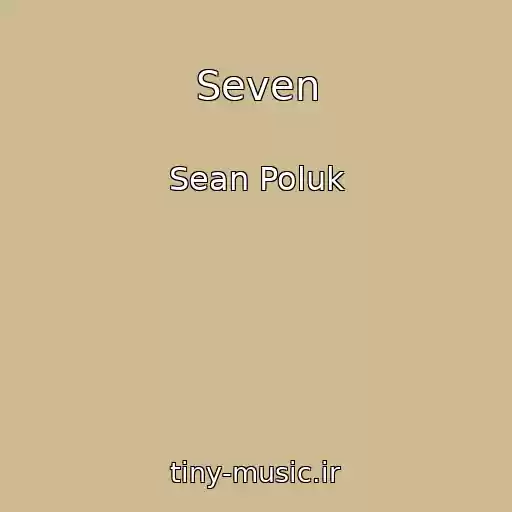 کاور آهنگ Seven از Sean Poluk