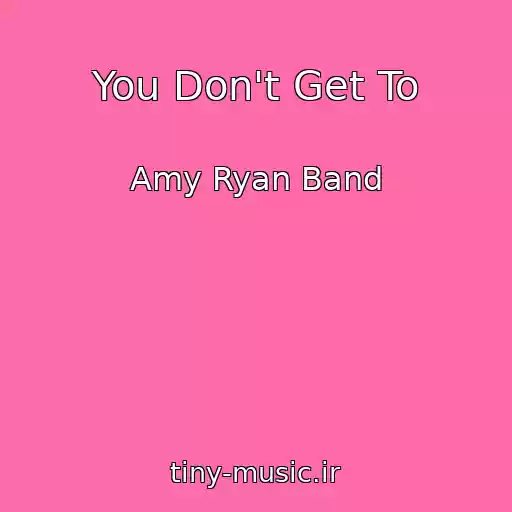 کاور آهنگ You Don't Get To از Amy Ryan Band