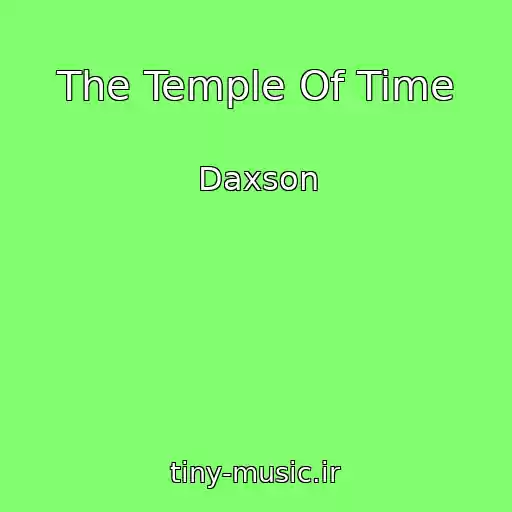 کاور آهنگ The Temple Of Time از Daxson