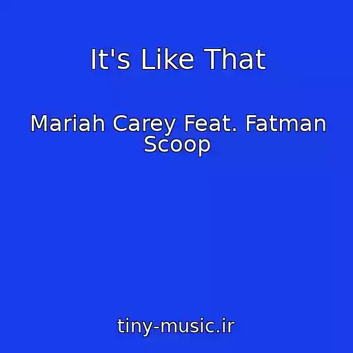 کاور آهنگ It's Like That از Mariah Carey Feat. Fatman Scoop
