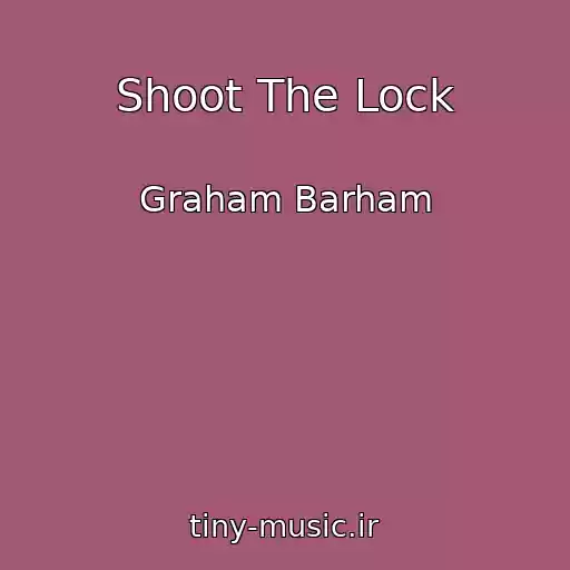 کاور آهنگ Shoot The Lock از Graham Barham
