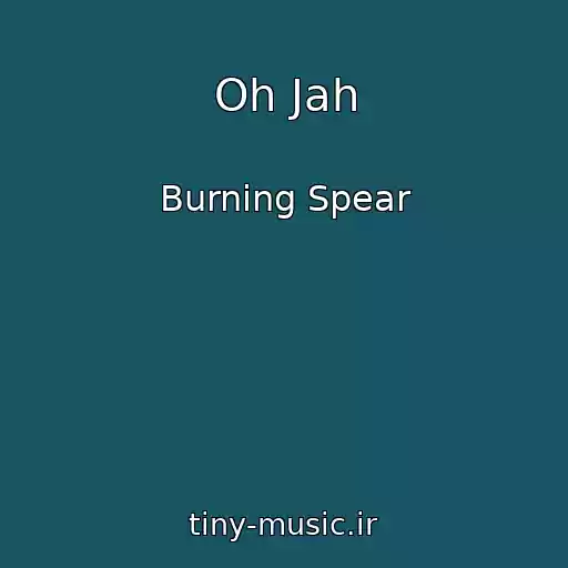 کاور آهنگ Oh Jah از Burning Spear