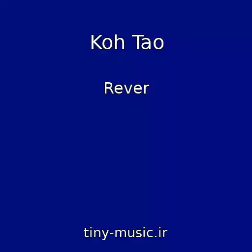 کاور آهنگ Koh Tao از Rever