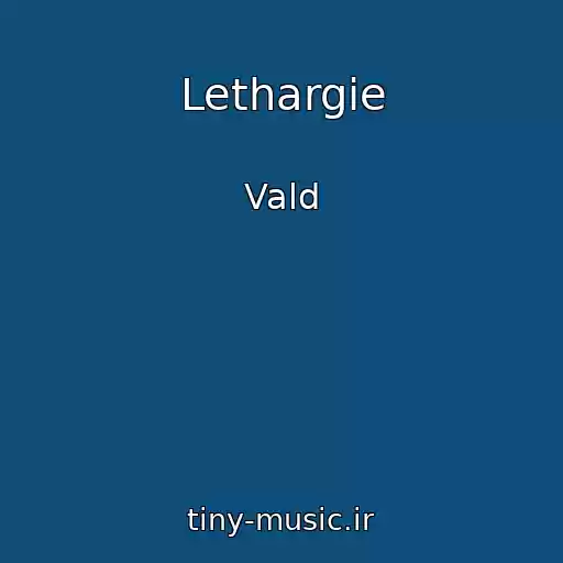 کاور آهنگ Lethargie از Vald