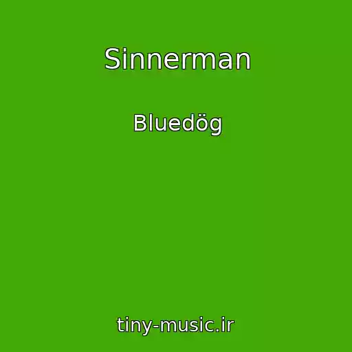 کاور آهنگ Sinnerman از Bluedög