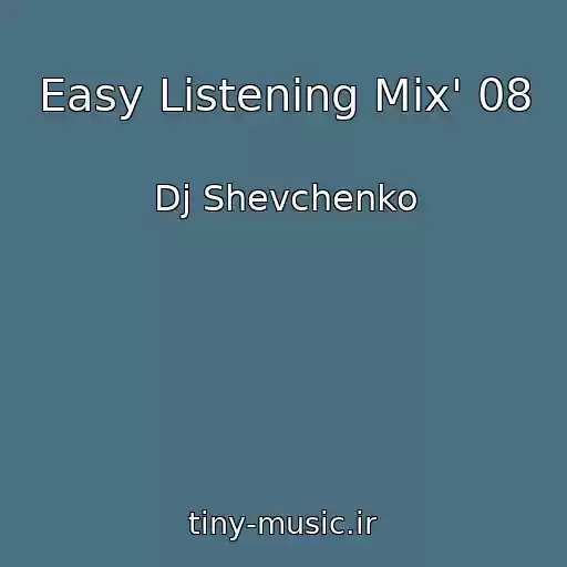 کاور آهنگ Easy Listening Mix' 08 از Dj Shevchenko