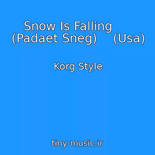 کاور آهنگ Snow Is Falling      (Padaet Sneg)    (Usa) از Korg Style
