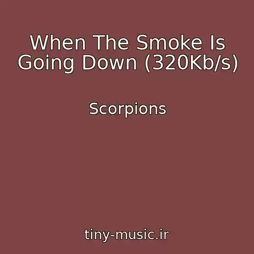 کاور آهنگ When The Smoke Is Going Down (320Kb/s) از Scorpions