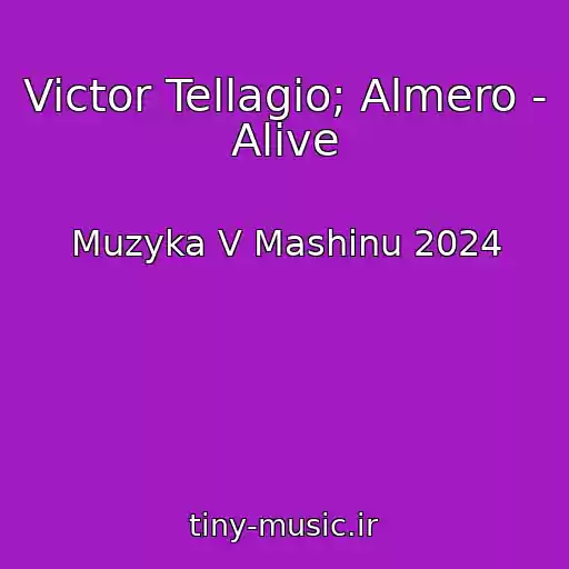کاور آهنگ Victor Tellagio; Almero - Alive از Muzyka V Mashinu 2024
