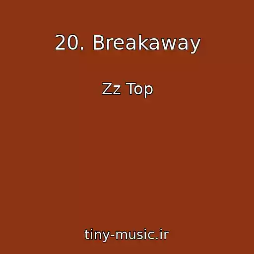 کاور آهنگ 20. Breakaway از Zz Top