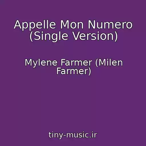 کاور آهنگ Appelle Mon Numero (Single Version) از Mylene Farmer (Milen Farmer)