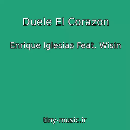کاور آهنگ Duele El Corazon از Enrique Iglesias Feat. Wisin