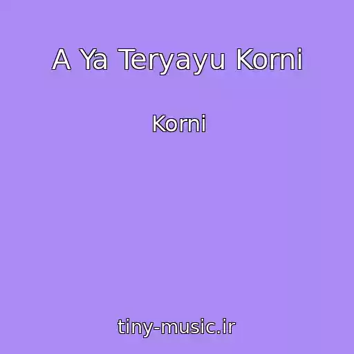 کاور آهنگ A Ya Teryayu Korni از Korni