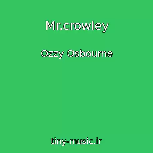 کاور آهنگ Mr.crowley از Ozzy Osbourne