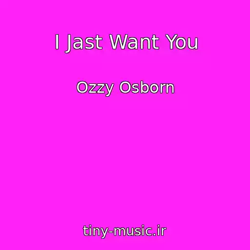 کاور آهنگ I Jast Want You از Ozzy Osborn