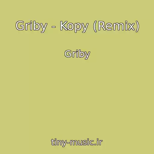 کاور آهنگ Griby - Kopy (Remix) از Griby