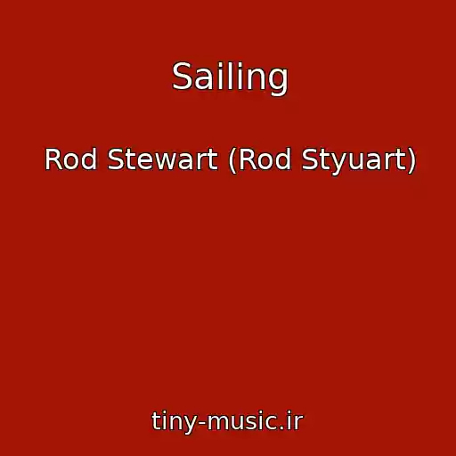 کاور آهنگ Sailing از Rod Stewart (Rod Styuart)