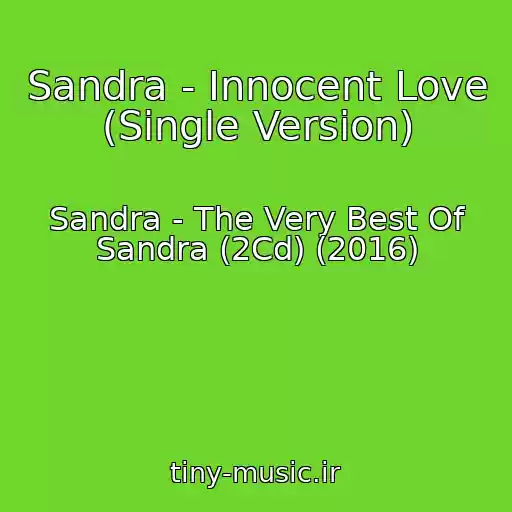 کاور آهنگ Sandra - Innocent Love (Single Version) از Sandra - The Very Best Of Sandra (2Cd) (2016)