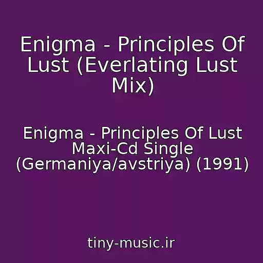 کاور آهنگ Enigma - Principles Of Lust (Everlating Lust Mix) از Enigma - Principles Of Lust Maxi-Cd Single (Germaniya/avstriya) (1991)