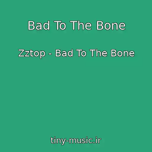 کاور آهنگ Bad To The Bone از Zztop - Bad To The Bone