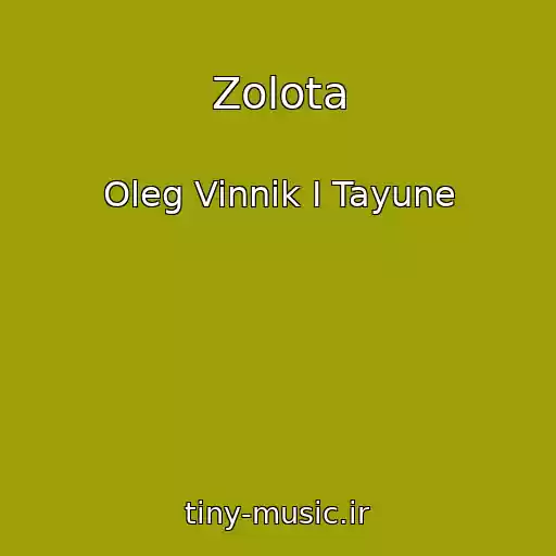 کاور آهنگ Zolota از Oleg Vinnik I Tayune