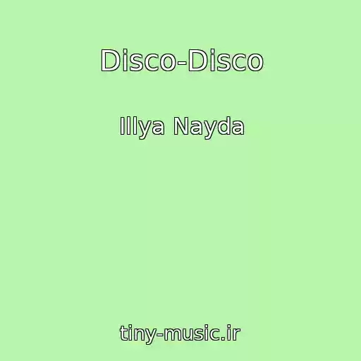 کاور آهنگ Disco-Disco از Іllya Nayda