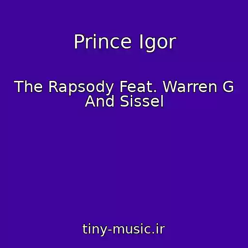 کاور آهنگ Prince Igor از The Rapsody Feat. Warren G And Sissel