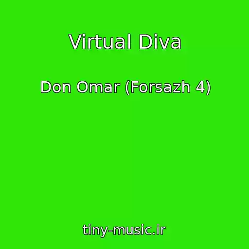 کاور آهنگ Virtual Diva از Don Omar (Forsazh 4)
